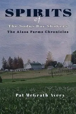 Espíritus de los Shakers de Sodus Bay - SPIRITS of The Sodus Bay Shakers