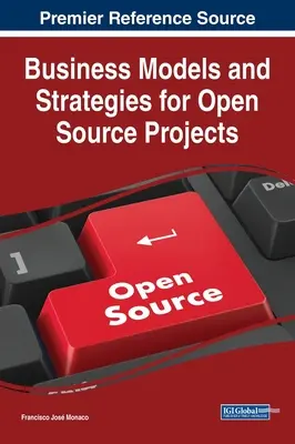 Modelos y estrategias empresariales para proyectos de código abierto - Business Models and Strategies for Open Source Projects