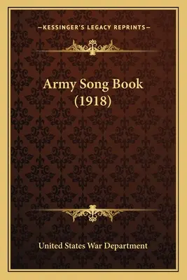 Libro de canciones del ejército (1918) - Army Song Book (1918)