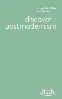 Descubrir el Postmodernismo: Flash - Discover Postmodernism: Flash