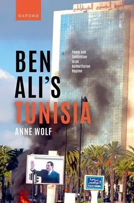 El Túnez de Ben Ali: Poder y contención en un régimen autoritario - Ben Ali's Tunisia: Power and Contention in an Authoritarian Regime