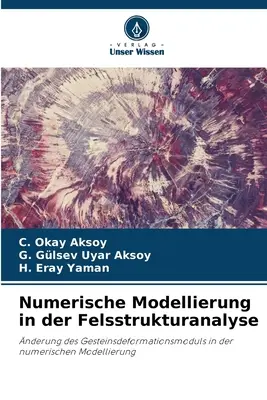 Numerische Modellierung in der Felsstrukturanalyse (Modelización numérica en el análisis de la estructura del suelo) - Numerische Modellierung in der Felsstrukturanalyse