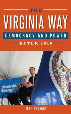 El camino de Virginia: Democracia y poder después de 2016 - The Virginia Way: Democracy and Power After 2016