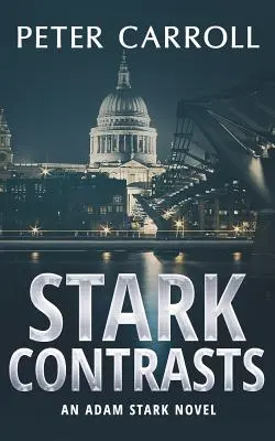 Contrastes Stark: Una novela de Adam Stark - Stark Contrasts: An Adam Stark novel