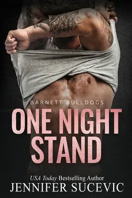 One Night Stand: Un romance deportivo para nuevos adultos con una ligera diferencia de edad (Barnett Bulldogs) - One Night Stand: An Off-Limits Slight Age Gap New Adult College Sports Romance (Barnett Bulldogs)