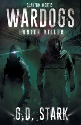 Wardogs Inc. #2: Cazador Asesino - Wardogs Inc. #2: Hunter Killer