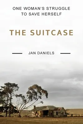 La maleta: La lucha de una mujer por salvarse a sí misma - The Suitcase: One Woman's Struggle to Save Herself