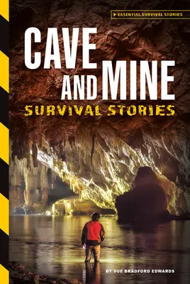 Historias de supervivencia en cuevas y minas - Cave and Mine Survival Stories