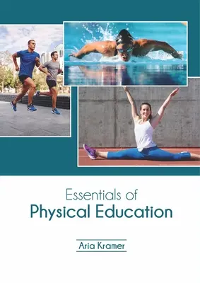 Lo esencial de la educación física - Essentials of Physical Education