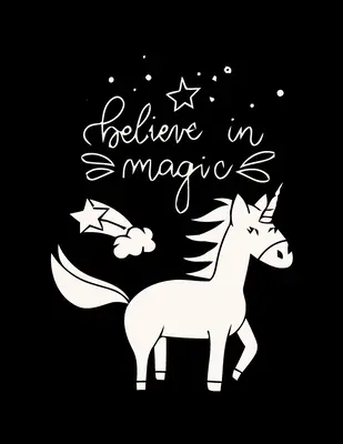 Cree en la Magia - (Unicornio y Garabatos Mágicos): Regalo para (Niñas 4-8) Con Varios Diseños de Unicornios Llenos de Patrones para Aliviar el Estrés - Adorable - Believe in Magic - (Unicorn and Magic Doodles): Gift for (Girls 4-8) Featuring Various Unicorn Designs Filled with Stress Relieving Patterns - Lovely