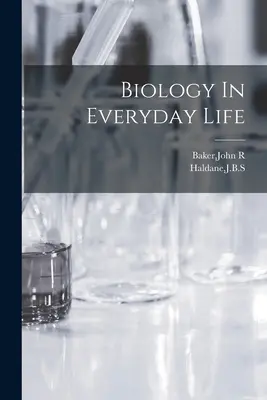 Biología en la vida cotidiana - Biology In Everyday Life