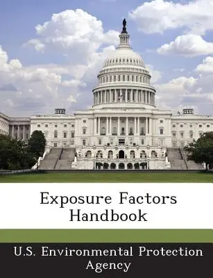 Manual de factores de exposición - Exposure Factors Handbook