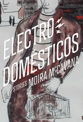 Electrodomésticos: Historias - Electrodomsticos: Stories