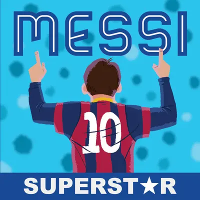 Messi: Superestrella - Messi: Superstar