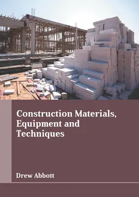 Materiales, equipos y técnicas de construcción - Construction Materials, Equipment and Techniques