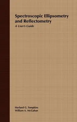 Elipsometría y Reflectometría Espectroscópicas: Guía del usuario - Spectroscopic Ellipsometry and Reflectometry: A User's Guide