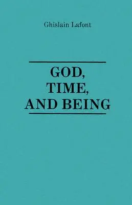 Dios, el tiempo y el ser - God, Time and Being