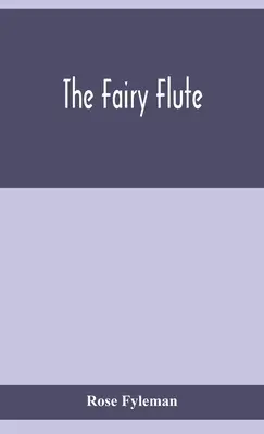 El hada flauta - The fairy flute