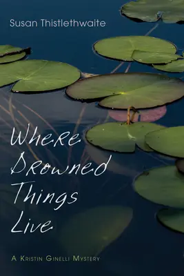 Donde viven los ahogados - Where Drowned Things Live