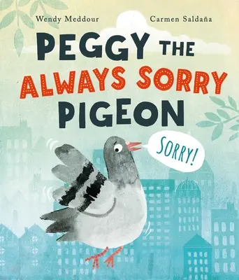 Peggy, la paloma siempre arrepentida - Peggy the Always Sorry Pigeon