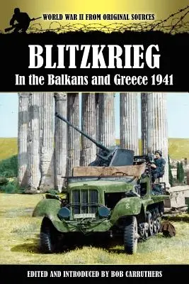 Blitzkrieg en los Balcanes y Grecia 1941 - Blitzkrieg in the Balkans and Greece 1941