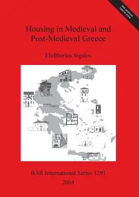 La vivienda en la Grecia medieval y postmedieval - Housing in Medieval and Post-Medieval Greece