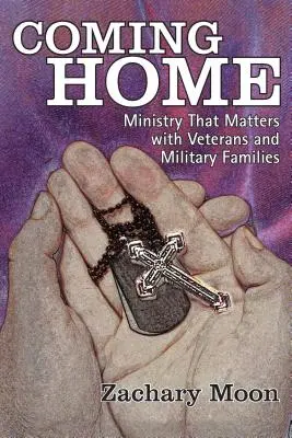 Volver a casa: El ministerio que importa con veteranos y familias de militares - Coming Home: Ministry That Matters with Veterans and Military Families