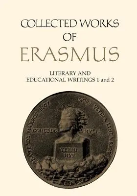 Obras completas de Erasmo: Escritos literarios y pedagógicos, 1 y 2 - Collected Works of Erasmus: Literary and Educational Writings, 1 and 2