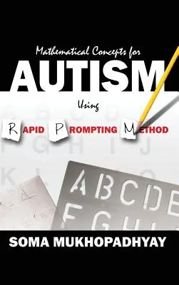 Conceptos matemáticos para el autismo con el método de estimulación rápida - Mathematical Concepts For Autism Using Rapid Prompting Method