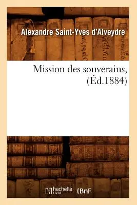 Mission Des Souverains, (m.1884) - Mission Des Souverains, (d.1884)