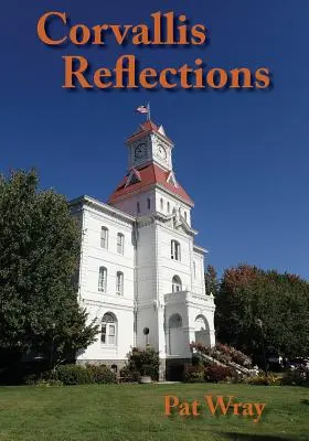 Reflexiones sobre Corvallis - Corvallis Reflections