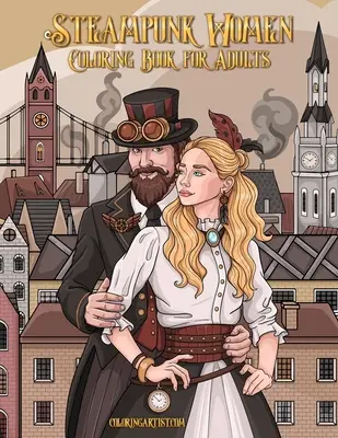 Libro para Colorear de Mujeres Steampunk para Adultos - Steampunk Women Coloring Book for Adults