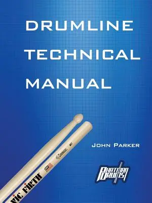 Manual técnico de la línea de tambores - Drumline Technical Manual