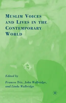 Voces y vidas musulmanas en el mundo contemporáneo - Muslim Voices and Lives in the Contemporary World