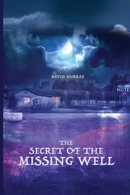 El secreto del pozo perdido - The Secret of the Missing Well