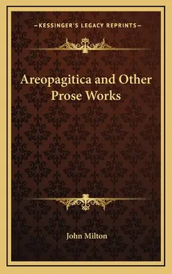 Areopagitica y otras obras en prosa - Areopagitica and Other Prose Works