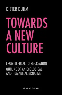 Hacia una nueva cultura - Towards a New Culture