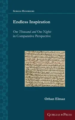 Inspiración sin fin: Las mil y una noches en perspectiva comparada - Endless Inspiration: One Thousand and One Nights in Comparative Perspective