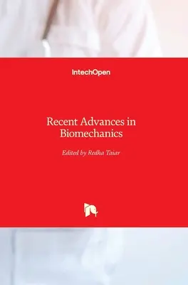 Avances recientes en biomecánica - Recent Advances in Biomechanics