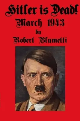 Hitler ha muerto - Hitler is Dead!