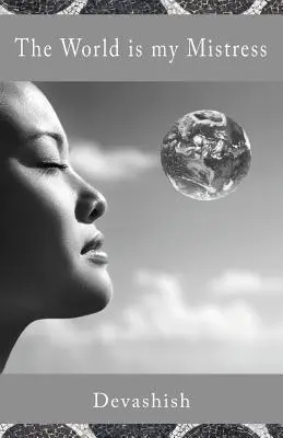 El mundo es mi señora - The World is my Mistress