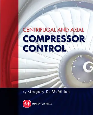 Control de compresores centrífugos y axiales - Centrifugal and Axial Compressor Control