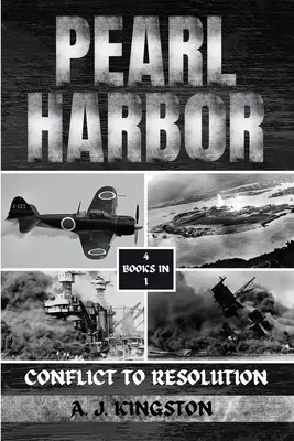 Pearl Harbor: Del conflicto a la resolución - Pearl Harbor: Conflict To Resolution