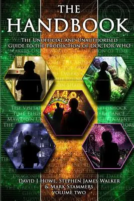 The Handbook Vol 2: La guía no oficial y no autorizada de la producción de Doctor Who - The Handbook Vol 2: The Unofficial and Unauthorised Guide to the Production of Doctor Who