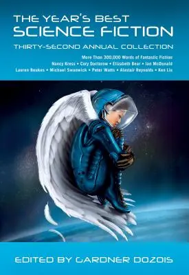 La mejor ciencia ficción del año: Trigésimo segunda colección anual - Year's Best Science Fiction: Thirty-Second Annual Collection