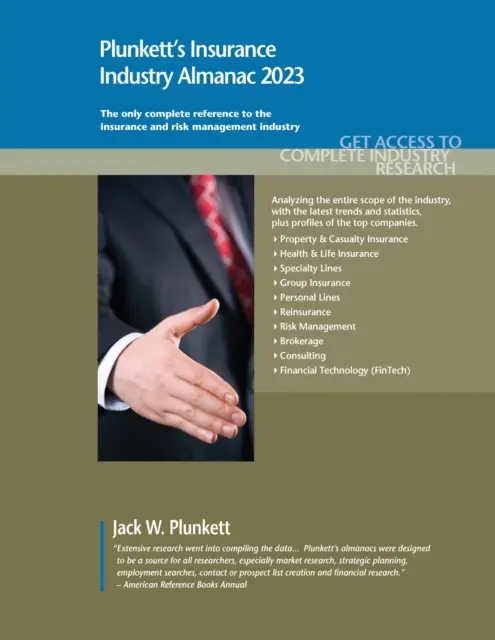 Plunkett's Insurance Industry Almanac 2023: Investigación de Mercado, Estadísticas, Tendencias y Empresas Líderes de la Industria de Seguros - Plunkett's Insurance Industry Almanac 2023: Insurance Industry Market Research, Statistics, Trends and Leading Companies