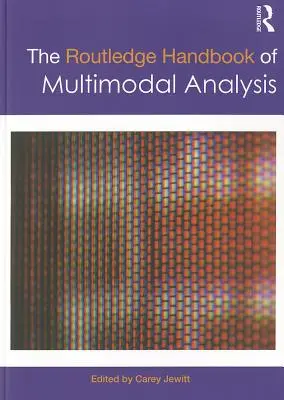 Manual Routledge de análisis multimodal - The Routledge Handbook of Multimodal Analysis