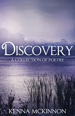 Descubrimiento: Una colección de poesía - Discovery: A Collection of Poetry