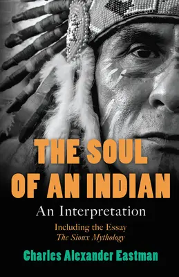 El alma de un indio: Una interpretación - The Soul of an Indian: An Interpretation