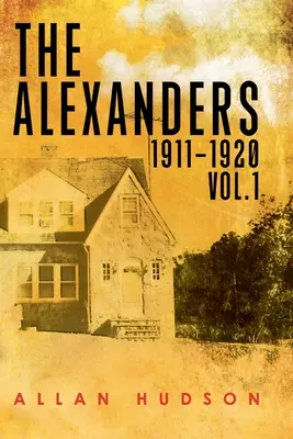 Los Alejandros Vol. 1 1911-1920 - The Alexanders Vol. 1 1911-1920